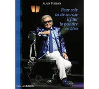 Pour voir la vie en rose, il faut la peindre en bleu