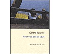 Pour vos beaux yeux - Gérard Farasse - Le Temps Qu'il Fait - broché - Roman
