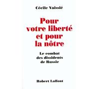 Pour votre liberté et pour la nôtre