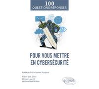 Pour vous mettre en cybersécurité - Pierre Dal Zotto - Ellipses - broché - Manuel