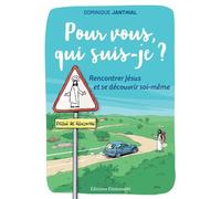 Pour Vous, Qui Suis-Je ? - Rencontrer Jésus Et Se Découvrir Soi-Même