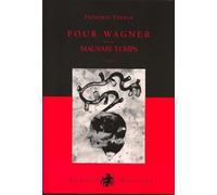 Pour Wagner: Suivi de Mauvais temps