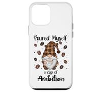 Poured Myself a Cup of Ambition Mug GNOME Coffee Drinking Coque pour iPhone 12 Mini