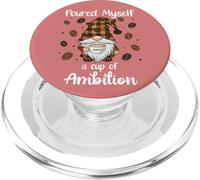 Poured Myself a Cup of Ambition Mug GNOME Drinking Coffee PopSockets PopGrip pour MagSafe