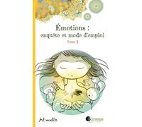Pourpenser Emotions - Enquête et mode d'emploi tome 3