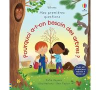 Pourquoi a-t-on besoin des arbres ? - Mes premières questions - Katie Daynes - Usborne - cartonné - Document jeunesse