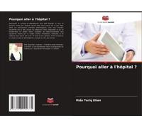 Pourquoi Aller À L'hôpital ?