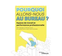 Pourquoi allons-nous au bureau ? Rémi Mangin (Auteur), Michel Ciucci (Auteur)