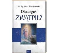 Pourquoi as-tu douté ? - Jozef Zawitkowski (Buch auf Polnisch)