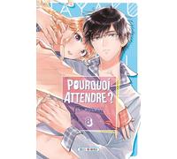 Aki Kusaka – Pourquoi attendre ? – Tome 8 – Soleil – Broché