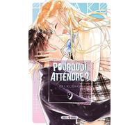 Pourquoi attendre ? T09 - Aki Kusaka - Soleil - broché - Manga