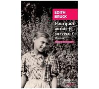 Pourquoi Aurais-Je Survécu ?
