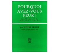 Pourquoi avez-vous peur STOCK HENRI (Auteur)