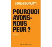 Pourquoi avons-nous peur ?