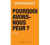 Pourquoi avons-nous peur ?
