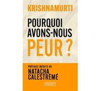 Pourquoi avons-nous peur ? - Jiddu Krishnamurti - Pocket - Poche - Essai