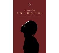 Pourquoi: Bribes de pensées