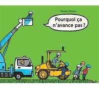 Pourquoi ça n'avance pas ? - Tomoko Ohmura - Ecole Des Loisirs - broché - Contes et légendes jeunesse