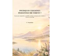 Pourquoi certaines personnes me vident ?: 21 jours pour comprendre sa sensibilité, protéger son énergie, poser ses limites et retrouver son ancrage