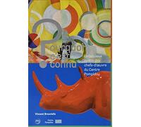 pourquoi c'est connu ? pompidou fr: LE FABULEUX DESTIN DES OEUVRES PHARES DU CENTRE POMPIDOU