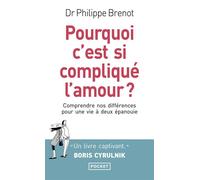 Pourquoi c'est si compliqué l'amour ? - Philippe Brenot - Pocket - Poche - Essai