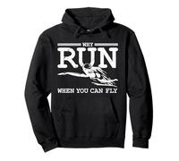 Pourquoi Courir Quand Vous Pouvez Voler ? Sweat à Capuche