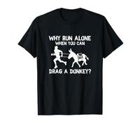 Pourquoi courir seul quand vous pouvez faire glisser un âne drôle Burro Racing T-Shirt