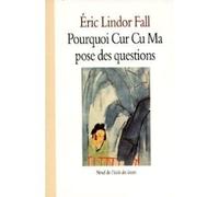 pourquoi cur cu ma pose des questions