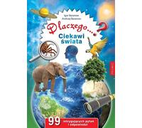 Pourquoi ? Curieux du monde. 99 questions intrigantes