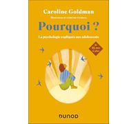 Pourquoi ? de 15 ans et plus: La psychologie expliquée aux adolescents