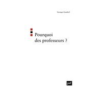 Pourquoi des professeurs ?