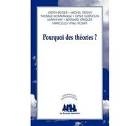 Pourquoi des théories ? Collectif (Auteur)