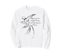 Pourquoi Devrais-Je être malheureux Derviche Citation Sweatshirt