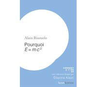 Pourquoi E=mc2 - Alain Riazuelo - Humensciences - broché - Essai