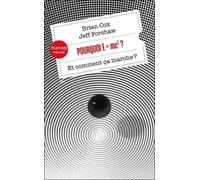Pourquoi E=mc2 ?: et comment ça marche?