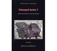 Pourquoi Écrire ? - Artaud, Jouhandeau, Genet, Klossowski