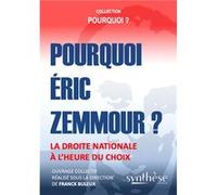Pourquoi Éric Zemmour ? Franck Buleux (Auteur)