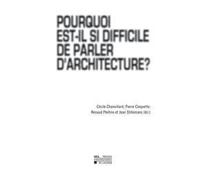 Pourquoi est-il si difficile de parler d'architecture ?