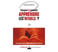 Pourquoi et comment apprendre les rituels ?
