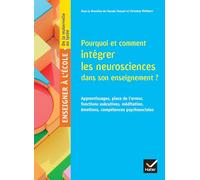 Pourquoi et comment intégrer les neurosciences dans son enseignement ? Edition 2024 - Pascale Toscani - Hatier - broché - Scolaire / Universitaire