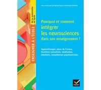 Pourquoi et comment intégrer les neurosciences dans son enseignement ? Pascale Toscani (Auteur), Christian Philibert (Auteur)