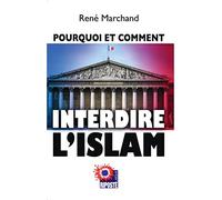 Pourquoi et comment interdire l'Islam