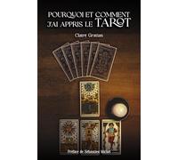 Pourquoi et comment j'ai appris le Tarot