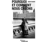 Pourquoi et comment nous créons Sean Tucker (Auteur)