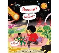 Pourquoi ? Et Pourquoi ? Sylvie Baussier (Auteur), Gaëlle Duhaze (Illustration)