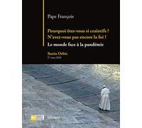 Pourquoi êtes-vous si craintifs ? N'avez-vous pas encore la foi ?