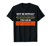 Pourquoi être Difficile Quand avec Plus d'effort, Vous Pouvez B Impossible T-Shirt Graphique avec Valeur, Homme, Noir, S
