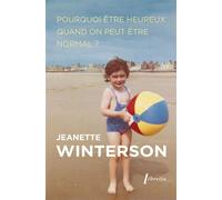 Pourquoi être heureux quand on peut être normal ? - Jeanette Winterson - Libretto - Poche - Roman