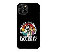Pourquoi Être Humain Quand Je Peux Être Une Licorne? Coque pour iPhone 11 Pro