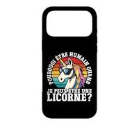 Pourquoi Être Humain Quand Je Peux Être Une Licorne? Coque pour iPhone 17 Pro Max